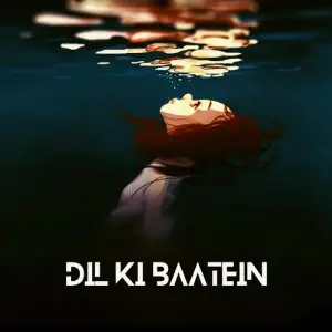 Dil Ki Baatein - Single image