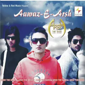 Aawaz-E-Arsh (Arsh The Band) Various Artists