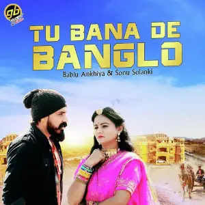 Tu Bana De Banglo image
