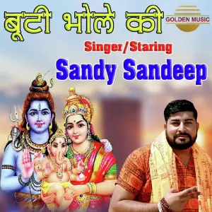 Booti Bhole Ki Sandy Sandeep