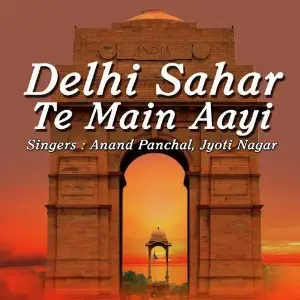 Delhi Sahar Te Main Aayi image