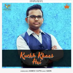 Kuchh Khaas Hai Manish Gupta