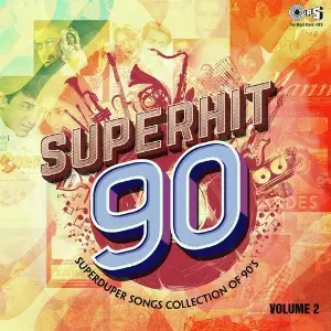 Superhit 90 Volume 2 (Superduper Songs Collection Of 90s) image