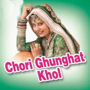 Chori Ghunghat Khol image