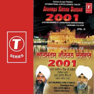 Atamras Kirtan Darbar 2001 (Vol. 3) Bhai Jasbir Singh Ji-Paonta Saheb Wale, a titleSongs performed by Bhai Balwinder Singh Rangila (Chan