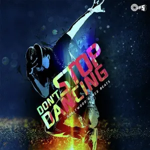 Dont Stop Dancing (Bollywood Dance Beats) image