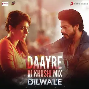 Daayre (DJ Khushi Mix) From Dilwale image