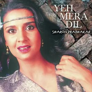 Yeh Mera Dil Sharon Prabhakar