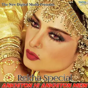 Ankhiyon Hi Ankhiyon Mein-Rekha Special Various Artists
