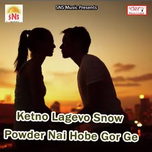 Ketno Lagevo Snow Powder Nai Hobe Gor Ge image