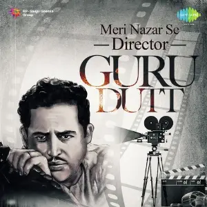 Meri Nazar Se - Director Guru Dutt Various Artists