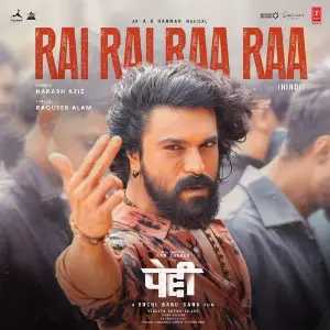 Rai Rai Raa Raa (From Peddi) - Hindi image