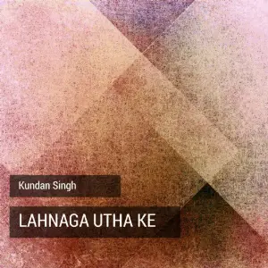 Lahnaga Utha Ke image