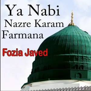 Ya Nabi Nazre Karam Farmana image