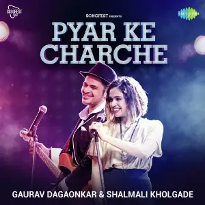 Pyar Ke Charche - Gaurav Dagaonkar And Shalmali Kholgade image