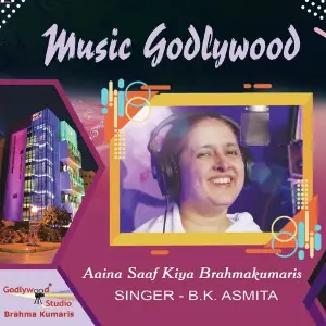 Aaina Saaf Kiya Brahmakumaris BK Asmita