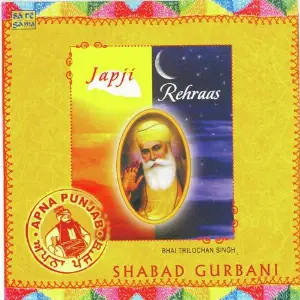 Japji Rehras Bhai Tarlochan Singh Ragi