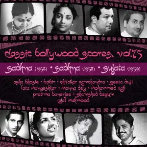 Classic Bollywood Scores, Vol. 75 Sadhna (1958), Sagai 1951, Sujata 1959 Various Artists