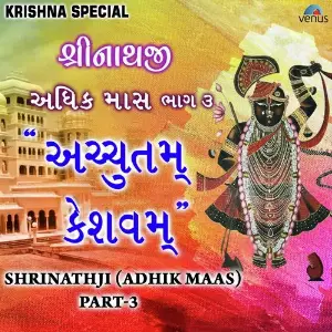 Shrinathji Adhik Maas-Part-3 Achyutam Keshavam image