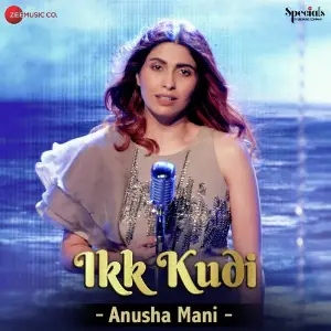 Ikk Kudi By Anusha Mani image