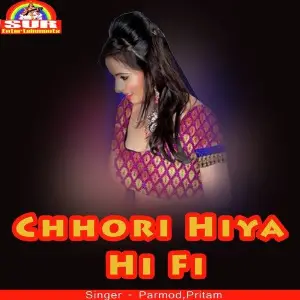 Chhori Hiya Hi Fi image