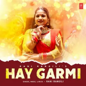 Hay Garmi Rani Rangili