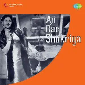 Aji Bas Shukriya Roshan