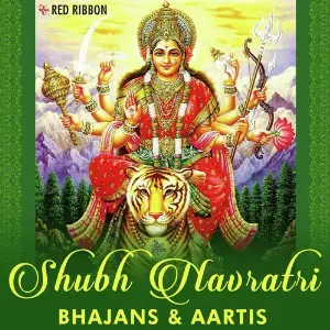 Shubh Navratri- Bhajans  Aartis 