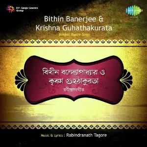 Tagore Songs-Bithin Banerjee And Krishna Guhathakurata image