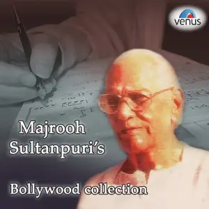 Majrooh Sultanpuris Bollywood Collection Various Artists