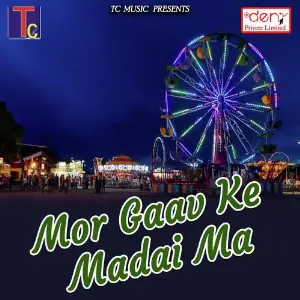 Mor Gaav Ke Madai Ma Various Artists