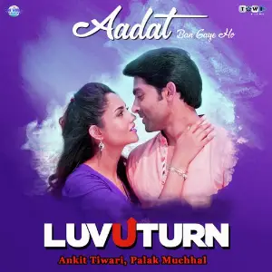Luv U Turn Ankit Tiwari, Palak Muchhal