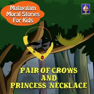 Malayalam Moral Stories for Kids - Pair for Crows And Princess Necklace image
