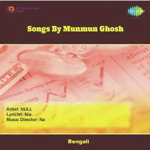 Songs By Munmun Ghosh image