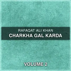 Charkha Gal Karda, Vol. 2 image