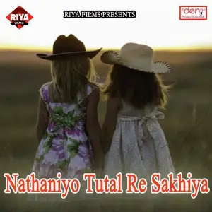 Nathaniyo Tutal Re Sakhiya image