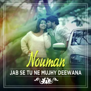 Jab Se Tu Ne Mujhy Deewana - Single image