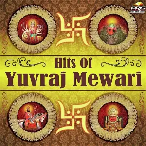 Hits Of Yuvraj Mewari image