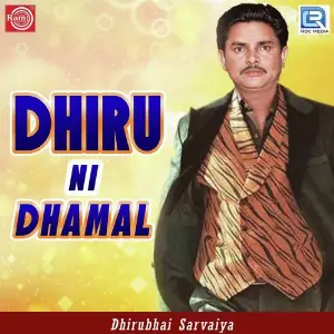 Dhiru Ni Dhamal image