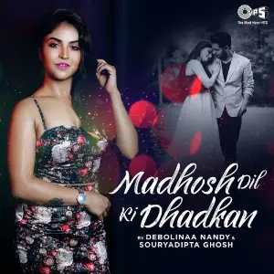 Madhosh Dil Ki Dhadkan Cover By Debolinaa Nandy  Souryadipta Ghosh image