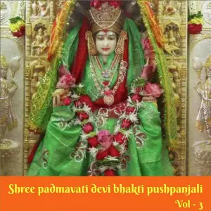 Shree Padmavati Devi Bhakti Pushpanjali, Vol. 3 image