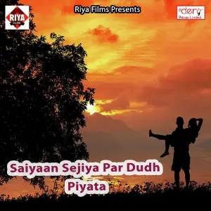 Saiyaan Sejiya Par Dudh Piyata image