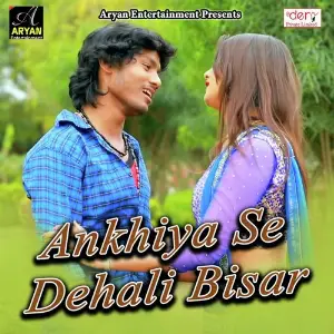 Ankhiya Se Dehali Bisar image