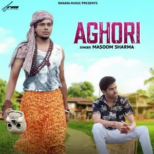 Aghori - Single Masoom Sharma