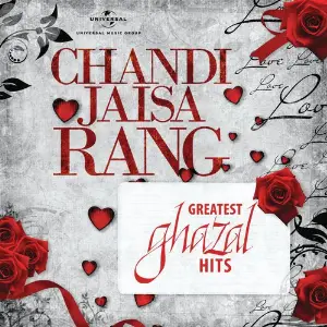 Chandi Jaisa RangGreatest Ghazal Hits Various Artists