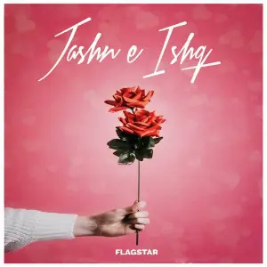 Jashn E Ishq Flagstar