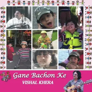 Gane Bachon Ke Vishal Khera