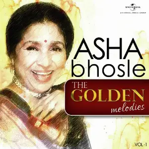 The Golden Melodies, Vol. 1 Asha Bhosle