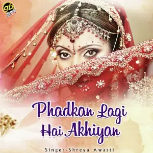 Phadkan Lagi Hai Akhiyan image
