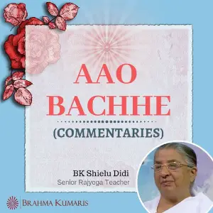 Aao Bachche - BK Shielu Didi Brahmakumari Shielu Didi